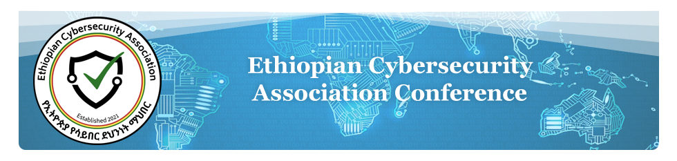 Ethiopian Cybersecurity Association Conference