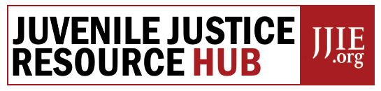 Juvenile Justice Resource Hub