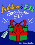 Ashlen & Eli: Surprise for Eli! by Joy Chappell