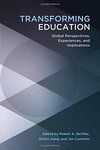 Transforming Education: Global Perspectives, Experiences and Implications by Robert A. Devillar, Binbin Jiang, and Jim Cummins