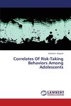 Correlates Of Risk-Taking Behaviors Among Adolescents by Solomon Negash