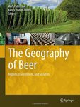 The Geography of Beer: Regions, Environment, and Societies