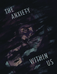 The Anxiety Within Us by Zaria Ratchford