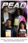 READ Poster - Corey, Yvonne, Josee, & Alonda, Sturgis Library Student Assistants 2014 by Amy Thompson