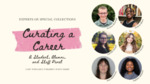 Experts on Special Collections: Curating a Career by Andrew J. Bramlett, Octavia Mann, Camilla Stegall, Kate Matheny, and JoyEllen Freeman