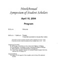 2004 - The Ninth Annual Symposium of Student Scholars