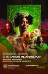 School Girls; or the African Mean Girls Play
